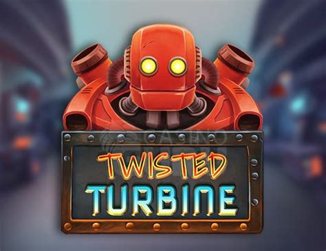 Twisted Turbine Slot Gratis