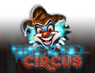 Wicked Circus Bwin