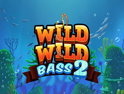 Wild Wild Bass 2 Novibet