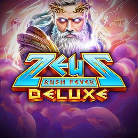Zeus Rush Fever Deluxe Betway